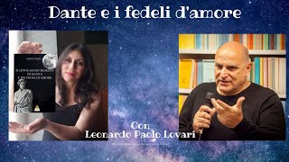 Dante e i fedeli damore parte seconda con Leonardo Paolo Lovari [upl. by Robinia]