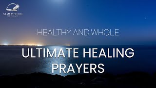 The Ultimate Prayer for Healing That Works [upl. by Aihtnis640]