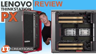 Dual 4th gen Intel SP Lenovo ThinkStation PX REVIEW  IT Creations [upl. by Artep]