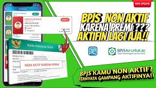 Bpjs Non Aktif Karena Premi • Cara mengaktifkan Bpjs yang Non Aktif [upl. by Ranger]