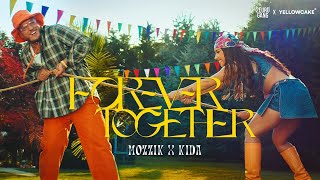 MOZZIK x KIDA  Forever Together [upl. by Irving]