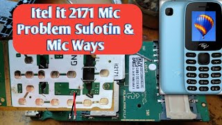 Itel It 2171 Mic Problem Sulotin Mic Ways UrduHindi [upl. by Ahsitniuq]