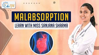 malabsorption Bsc Nursing Learn With Miss Sanjana Sharma EduVriksh [upl. by Thorlie]