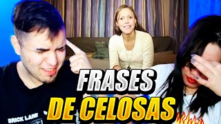 42 Frases Típicas De Las Celosas CON MI NOVIA 😂👊 [upl. by Pierpont4]