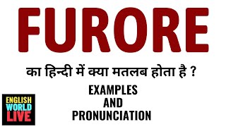 FURORE MEANING IN HINDI  FURORE का हिन्दी में क्या मतलब होता है  FURORE IN HINDI [upl. by Lukin]