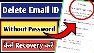 Gmail id ko kaise recover Karen 2023  Delete Gmail Account without Password recover [upl. by Agamemnon]