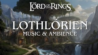 Lothlorien Inspired Ambience  Nature Sounds amp Fantasy Music  Lord of the Rings [upl. by Scandura701]