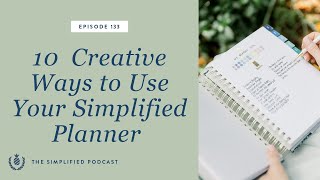 133 10 Creative Ways to Use Your Simplified Planner [upl. by Aranat]