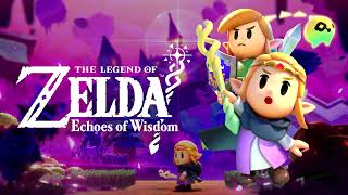 The Still World  The Legend of Zelda Echoes of Wisdom OST [upl. by Hewart]