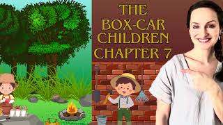 ‘Boxcar Children’ Chapter 7 [upl. by Tish]