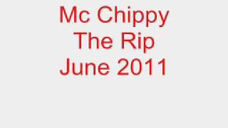 Mc Chippy The Rip June 2011 Track 4 [upl. by Ikcim]