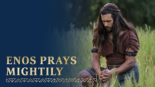 Enos Prays Mightily  Enos 1 [upl. by Paxton933]