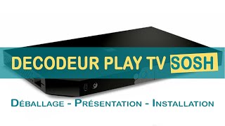 Déballage et Installation Livebox Play Décodeur TV Orange chez SOSH [upl. by Gard556]