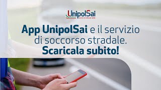 App UnipolSai e il servizio di soccorso auto Scaricala ora [upl. by Manvell]