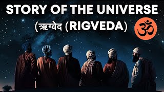 ऋग्वेद में लिखी ब्रह्मांड की कहानी  Story of the Universe in Rigveda  Creation Of Universe [upl. by Zamora]