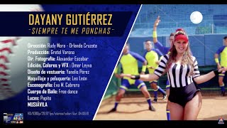 DAYANY GUTIERREZ  Siempre Te Me Ponchas Video Oficial HD [upl. by Aram]