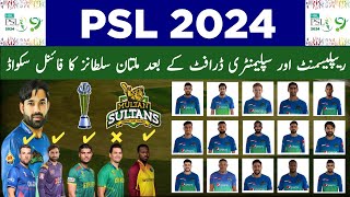 PSL 2024 Multan Sultans Squad  Multan Sultans Squad After Replacement and Supplementary Draft 2024 [upl. by Friedrich]