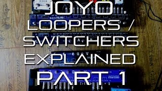 Joyo PXL Looper  Switcher Series EXPLAINED Part 16 [upl. by Macdermot586]