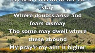 Higher Ground hymn lyrics [upl. by Ahseenak221]