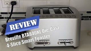 Review Breville BTA840XL DieCast 4Slice Smart Toaster 2022 [upl. by Bette-Ann37]