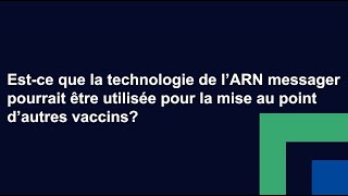 Estce que la technologie de l’ARN messager pourrait être utilisée pour d’autres vaccins [upl. by Amihsat941]