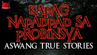 Kapag Napadpad sa Probinsya  Aswang True Story [upl. by Angela]