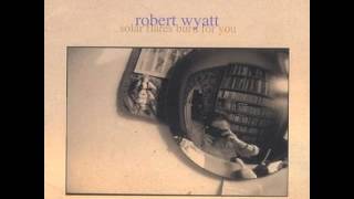 Robert Wyatt  God Song [upl. by Malorie]