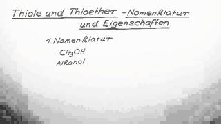 Nomenklatur und Eigenschaften Thiole und Thioether  Chemie  Organische Chemie [upl. by Koetke958]