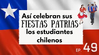 ASÍ CELEBRAN SUS FIESTAS PATRIAS LOS ESTUDIANTES CHILENOS De Paseo con Gregory  Episodio 49 [upl. by Ahker134]