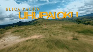 Elica Paujin  UHUPAI OKU Official Music Video [upl. by Neom]