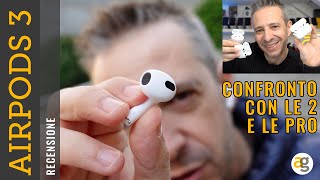 RECENSIONE AIRPODS 3 e CONFRONTO con AIRPODS PRO e 2 [upl. by Salvador504]