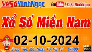 XSMN Minh Ngọc  Trực tiếp Xổ Số Miền Nam  KQXS Miền Nam ngày 02102024 KQXS Hôm Nay XSTT XSKT [upl. by Itsirc]