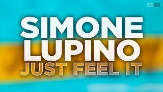 Simone Lupino  Just Feel It Official Audio dancemusic [upl. by Tilney631]