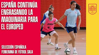 La Selección Femenina de Fútbol Sala continúa engrasando la maquinaria para el Europeo  🔴 SEFUTBOL [upl. by Tamarra]