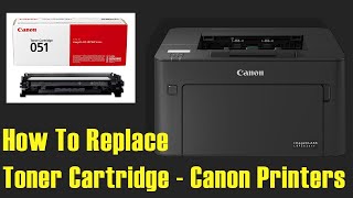 How To Replace Toner Cartridge CF23030ACRG051 To Canon  LBP161dn LBP162dn Printers [upl. by Ace]