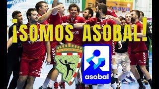 ¡SOMOS ASOBAL Secin group Balonmano Alcobendas 2018 [upl. by Sulokcin]