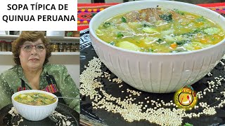 SOPA DE QUINUA  QUINOA con Carne y Verduras Receta Típica de la Cocina Andina Peruana [upl. by Acinna858]