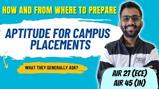 🔥Complete Roadmap to Prepare for Aptitude for Campus Placements  Himanshu Agarwal [upl. by Wirth]