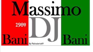 Massimo Dj Bani 1 1984 L B [upl. by Nnahoj732]