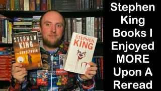 Stephen King Books I Enjoyed MORE Upon A Reread [upl. by Aidua]