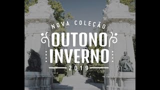 NOVA COLEÇAO OUTONO INVERNO 2019 [upl. by Buskus]