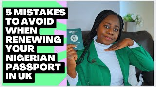 Revealed 5 Mistakes That Can Ruin Your Nigerian Passport Renewal Process in London [upl. by Yim]