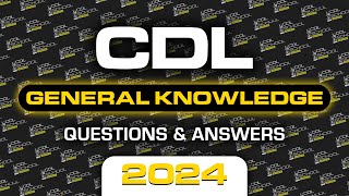 CDL General Knowledge Exam Questions amp Answers 2024 [upl. by Hannaj]