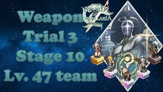 Weapon Trial 3  Stage 10 lvl 65 complete guide lvl 47 team Sword of Convallaria SoC [upl. by Harrad664]