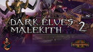 Total War Warhammer 2 Campaign 9  Dark Elves Malekith [upl. by Gardy]