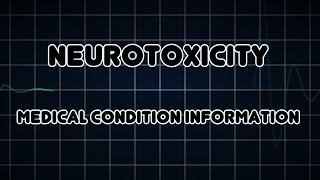 Neurotoxicity Medical Condition [upl. by Asilrac]