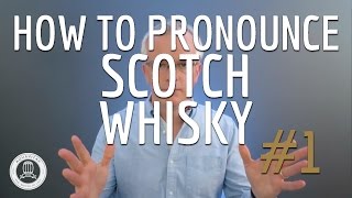 How to Pronounce Scotch Whisky 1 [upl. by Enirehtakyram557]