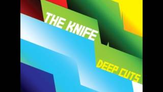 The Knife  Heartbeats HIGH QUALITY  LYRICS IN DESCRIPTION ORIGINAL [upl. by Koffman]