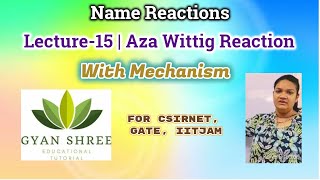 Name Reactions Lecture15  Aza Wittig Reaction  By Gyan Shree Educational Tutorial [upl. by Bowen719]