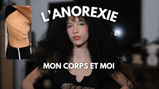 LANOREXIE MENTALE  pourquoi jai un problème avec mon corps [upl. by Doggett]